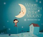 Where on Earth Is the Moon?. by Ruth Martin - Ruth Martin, Olivier Latyk