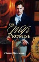 Mills & Boon : The Wolf's Promise - Claire Thornton