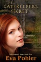 The Gatekeeper's Secret (Gatekeeper's Saga #5) - Eva Pohler