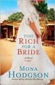 Too Rich for a Bride - Mona Hodgson