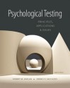 Psychological Testing: Principles, Applications, and Issues - Robert M. Kaplan, Dennis P. Saccuzzo