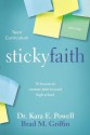 Sticky Faith Teen Curriculum with DVD: 10 Lessons to Nurture Faith Beyond High School - Kara Powell, Brad M. Griffin