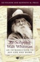 Re-Scripting Walt Whitman: An Introduction to His Life and Work - Kenneth Price, Use Ebook Cover 176, Ed Folsom