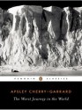 The Worst Journey in the World - Apsley Cherry-Garrard