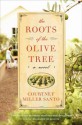 The Roots of the Olive Tree - Courtney Miller Santo