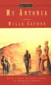 My Antonia (Signet Classics) - Willa Cather, Marilyn Sides