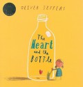 The Heart and the Bottle [With CD (Audio)] - Oliver Jeffers