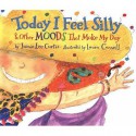 Today I Feel Silly: And Other Moods That Make My Day - Jamie Lee Curtis, Laura Cornell