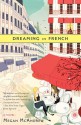 Dreaming in French: A Novel - Megan McAndrew