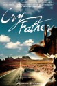 Cry Father - Benjamin Whitmer