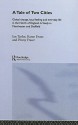 A Tale of Two Cities: Global Change, Local Feeling and Everyday Life in the North of England. a Study in Manchester and Sheffield - Ian Taylor, Karen Evans, Penny Fraser