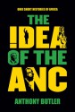 The Idea of the ANC - Anthony Butler