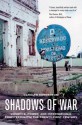 Shadows of War: Violence, Power, and International Profiteering in the Twenty-First Century (California Series in Public Anthropology) - Carolyn Nordstrom