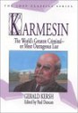 Karmesin: The World's Greatest Criminal -- Or Most Outrageous Liar - Gerald Kersh, Paul Duncan