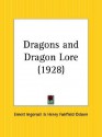 Dragons and Dragon Lore - Ernest Ingersoll, Henry Osborn