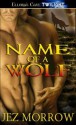 Name of a Wolf - Jez Morrow