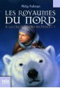 Les Royaumes du Nord (À la croisée des mondes, #1) - Philip Pullman, Jean Esch