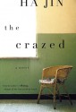 The Crazed - Ha Jin