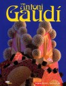 Antoni Gaudi - Antoni Gaudi, Aurora Cuito