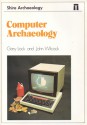 Computer Archaeology - Gary Lock, John Wilcock