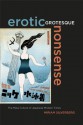 Erotic Grotesque Nonsense: The Mass Culture of Japanese Modern Times (Asia Pacific Modern) - Miriam Silverberg