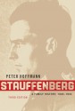 Stauffenberg: A Family History, 1905-1944 - Peter Hoffmann