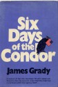 Six Days of the Condor - James Grady