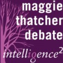 Maggie Thatcher Saved Britain: An Intelligence Squared Debate - Timothy Bell, Charles Moore, John Nott, Billy Bragg, Peregrine Worsthorne, Diane Abbott, Baron Bell