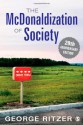 The McDonaldization of Society - George Ritzer