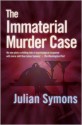 The Immaterial Murder Case - Julian Symons