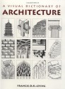 Visual Dictionary of Architecture - Francis D.K. Ching