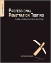 Professional Penetration Testing: Creating and Operating a Formal Hacking Lab [With CDROM] - Thomas Wilhelm