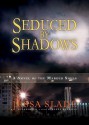 Seduced by Shadows: A Novel of the Marked Souls (Audio) - Jessa Slade