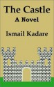 The Castle - Ismail Kadaré