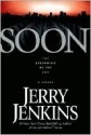 Soon: The Beginning of the End (Underground Zealot, #1) - Jerry B. Jenkins