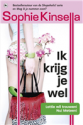 Ik krijg je wel - Mariëtte van Gelder, Sophie Kinsella