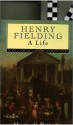 Henry Fielding: A Life CL - Martin C. Battestin