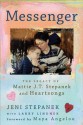 Messenger: The Legacy of Mattie J.T. Stepanek and Heartsongs - Jeni Stepanek, Larry Lindner