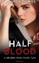 Half Blood - Lauren Dawes