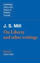 J. S. Mill: 'On Liberty' and Other Writings - John Stuart Mill, Stefan Collini, Raymond Geuss