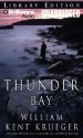 Thunder Bay - William Kent Krueger, Buck Schirner