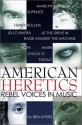 American Heretics: Rebel Voices in Music - Ben Myers, Ian Mackaye, Henry Rollins, Marilyn Manson, Chuck D, Jello Biafra