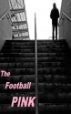 The Football Pink: Issue 1 - Mark Godfrey