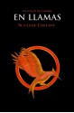 En Llamas (Los Juegos del Hambre #2) - Pilar Ramírez Tello, Suzanne Collins