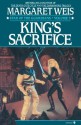 King's Sacrifice - Margaret Weis