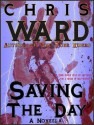 Saving the Day - Chris Ward