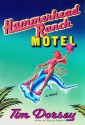 Hammerhead Ranch Motel - Tim Dorsey