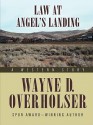 Law at Angel's Landing: A Western Story - Wayne D. Overholser