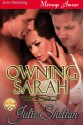 Owning Sarah [Sequel to Loving Sarah] (Siren Publishing Menage Amour) - Julie Shelton