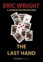 The Last Hand: A Charlie Salter Mystery - Eric Wright